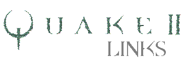 Quake II Links Page